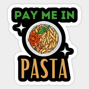 Pay me in pasta! Sticker